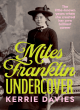 Image for Miles Franklin Undercover