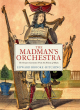 Image for The Madman&#39;s Orchestra