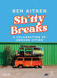 Image for Shitty breaks  : a celebration of unsung cities