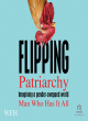 Image for Flipping patriarchy  : imagining a gender-swapped world