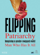 Image for Flipping patriarchy  : imagining a gender-swapped world