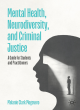 Image for Mental Health, Neurodiversity, and Criminal Justice