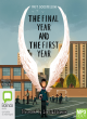 Image for The final year  : and, The first year