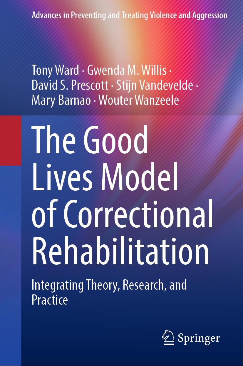 The Good Lives Model of Correctional Rehabilitation by Barnao, Mary ...