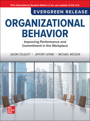 Image for Organizational Behavior: Improving Performance and Commitment in the Workplace: 2025 Release ISE