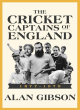 Image for Cricket Captains of England 1877 - 1979