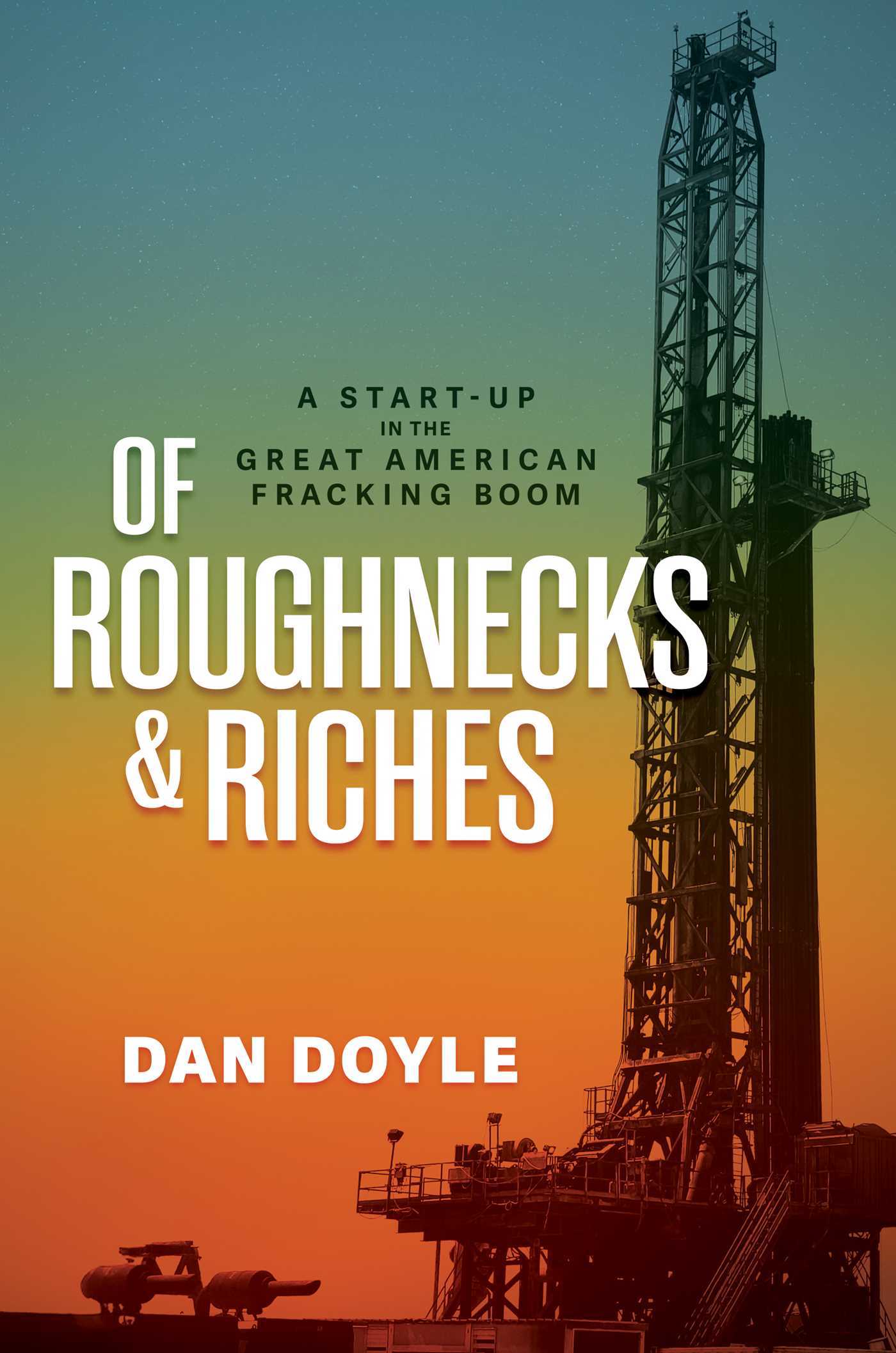 Image for Of Roughnecks & Riches