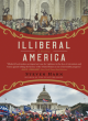 Image for Illiberal America - A History