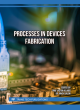 Image for Processes in Devices Fabrication