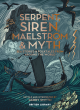 Image for Serpent, Siren, Maelstrom and Myth