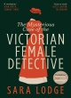 Image for The Mysterious Case of the Victorian Female Detective