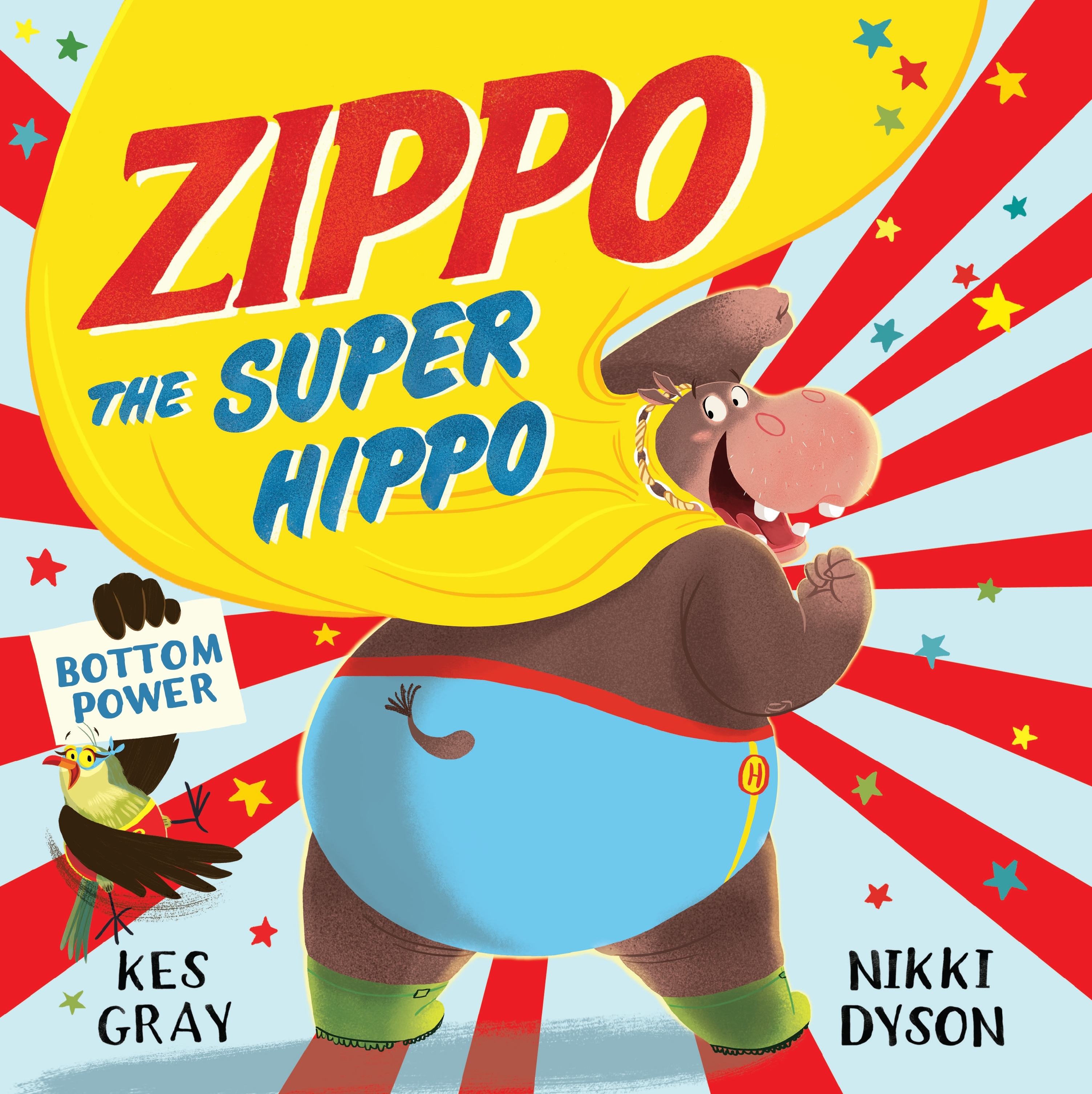 Zippo the Super Hippo by Gray, Kes (9781447279907) | Browns Books