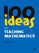 Image for 100 Ideas for Teaching Mathematics
