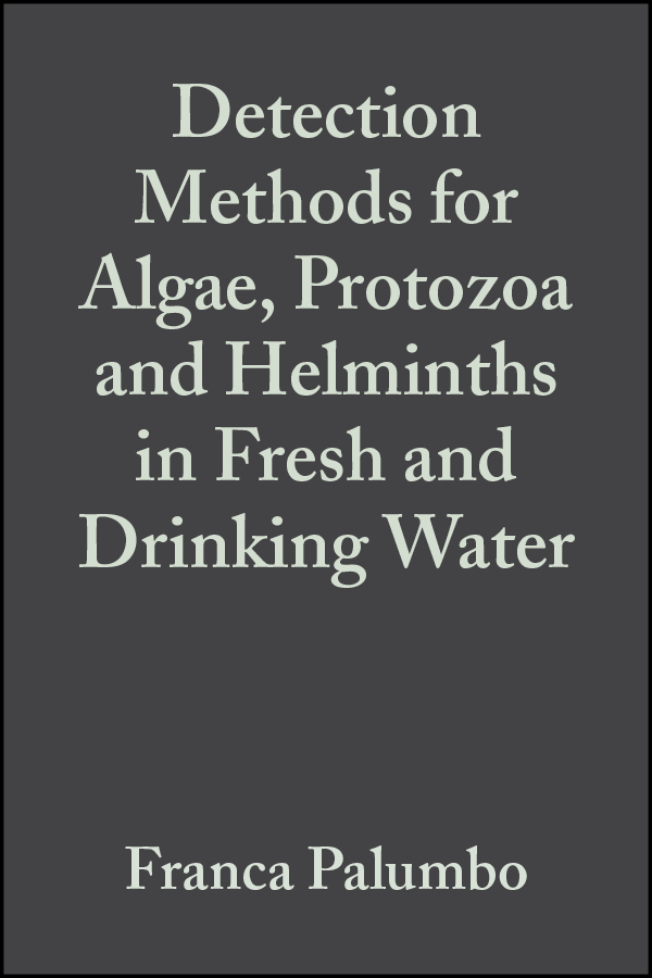Detection methods for algae, protozoa and helminths in fresh and ...