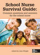 Image for The school nurse survival guide