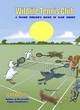 Image for Wildlife Tennis Club  : a young person&#39;s guide to club tennis