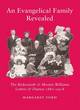 Image for An evangelical family revealed  : the Bickersteth and Monier-Williams letters and diaries 1880-1918