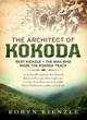 Image for The architect of Kokoda  : Bert Kienzle - the man who made the Kokoda Track