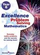 Image for Excellence in problem solving mathematics: Year 6