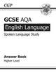 Image for GCSE AQA English language spoken language study: Answer book