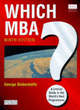 Image for Which MBA?  : a critical guide to the world&#39;s best programmes