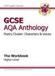 Image for GCSE AQA Anthology Poetry Workbook (Characters &amp; Voices) Higher (A*-G Course)