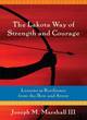 Image for The Lakota Way of Strength and Courage