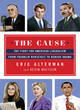 Image for The cause  : the fight for American liberalism from Franklin Roosevelt to Barack Obama