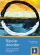 Image for Bipolar disorder  : a guide for mental health professionals, carers and those who live with it