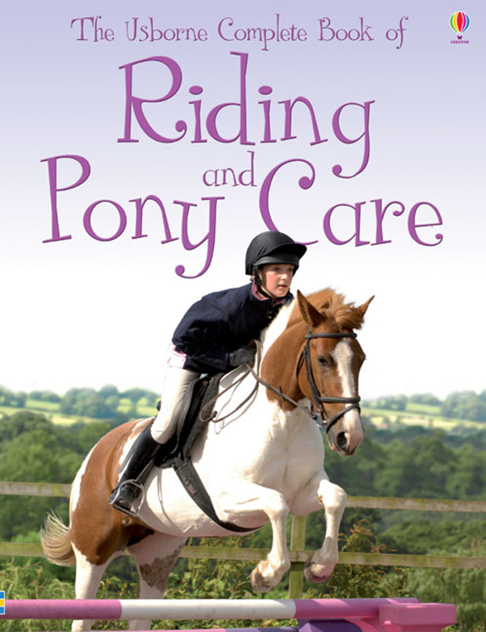The Usborne complete book of riding and pony care by Dickins, Rosie