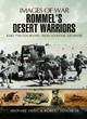Image for Rommel&#39;s Desert Warriors (Images of War Series)