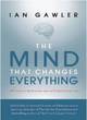 Image for The mind that changes everything  : 48 creative meditations that will enrich your life