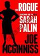 Image for The rogue  : searching for the real Sarah Palin