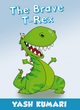 Image for The brave T-Rex