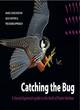 Image for Catching the bug  : a Sound Approach guide to the birds of Poole Harbour