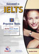 Image for Succeed in IELTS - Student&#39;s Book with 9 Practice Tests and IELTS Exam Guide