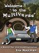 Image for Welcome to the multiverse  : sorry for the inconvenience