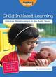 Image for Child-initiated learning  : positive relationships in the early years