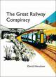Image for The Great Railway Conspiracy