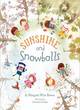 Image for Sunshine and Snowballs (Picture Story Book)