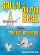 Image for Sally the oil rig seal