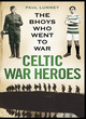 Image for Celtic war heroes  : the bhoy who went to war
