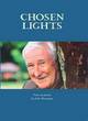 Image for Chosen lights  : poets on poems by John Montague