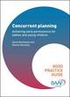 Image for Concurrent planning  : achieving early permanence for babies and young children