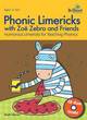Image for Phonic limericks with Zèoe Zebra and friends  : humorous limerick for teaching phonicsAges 3-7 yrs