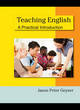 Image for Teaching English: a Practical Introduction