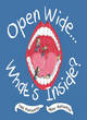 Image for Open Wide... What&#39;s Inside?