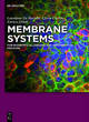 Image for Membrane systems  : for bioartificial organs and regenerative medicine
