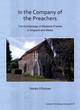Image for In the company of the preachers  : the archaeology of medieval friaries in England and Wales