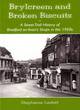 Image for Brylcreem and broken biscuits  : a street trail history of Bradford on Avon&#39;s shops in the 1950s